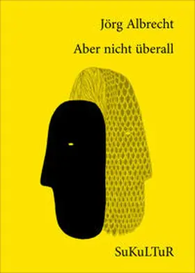 Albrecht / Degens |  Aber nicht überall | Buch |  Sack Fachmedien