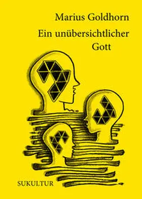 Goldhorn |  Ein unübersichtlicher Gott | Buch |  Sack Fachmedien