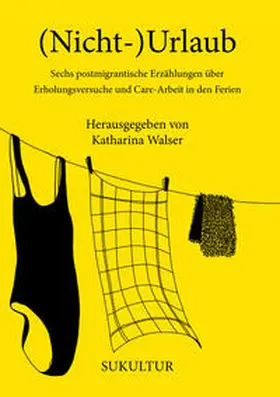 Walser / Szczodrowski / Seferidis |  (Nicht-)Urlaub | Buch |  Sack Fachmedien