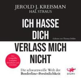 Kreisman / Straus |  Ich hasse dich - verlass mich nicht | Sonstiges |  Sack Fachmedien