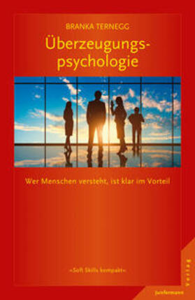 Ternegg |  Überzeugungspsychologie | eBook | Sack Fachmedien