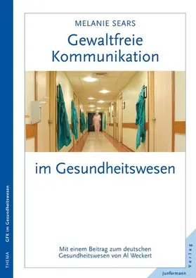 Sears |  Gewaltfreie Kommunikation im Gesundheitswesen | eBook | Sack Fachmedien