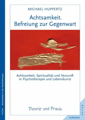 Huppertz |  Achtsamkeit. Befreiung zur Gegenwart | eBook | Sack Fachmedien