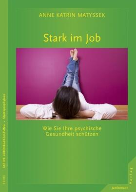 Matyssek |  Stark im Job | eBook | Sack Fachmedien