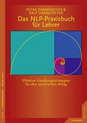 Dannemeyer / Dannemeyer, Ralf Dannemeyer |  Das NLP-Praxisbuch für Lehrer. Handlungsstrategien für den schulischen Alltag | Buch |  Sack Fachmedien