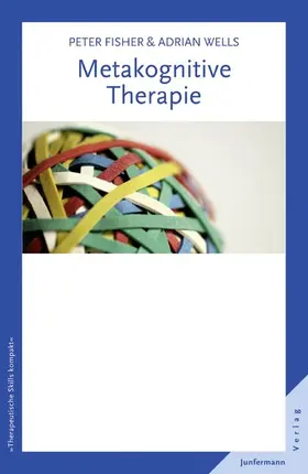 Fisher / Wells |  Metakognitive Therapie | eBook | Sack Fachmedien