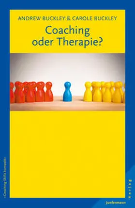 Buckley | Coaching oder Therapie? | Buch | 978-3-95571-408-6 | sack.de