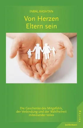 Kashtan |  Von Herzen Eltern sein | eBook | Sack Fachmedien