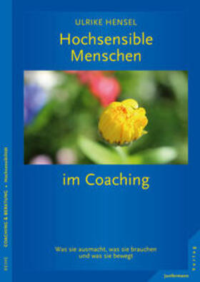 Hensel |  Hochsensible Menschen im Coaching | Buch |  Sack Fachmedien