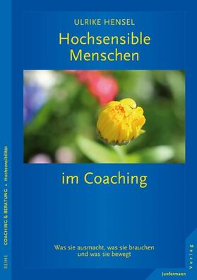 Hensel |  Hochsensible Menschen im Coaching | eBook | Sack Fachmedien