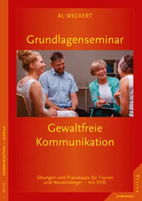 Weckert |  Grundlagenseminar Gewaltfreie Kommunikation | Buch |  Sack Fachmedien