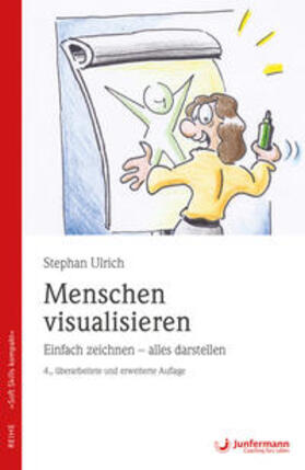 Ulrich |  Menschen visualisieren. Einfach zeichnen - alles darstellen | Buch |  Sack Fachmedien