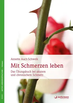 Auch-Schwelk |  Mit Schmerzen leben | eBook | Sack Fachmedien