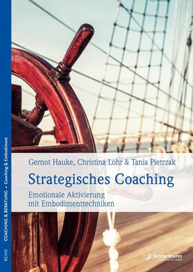 Hauke / Lohr / Pietrzak |  Strategisches Coaching | eBook | Sack Fachmedien