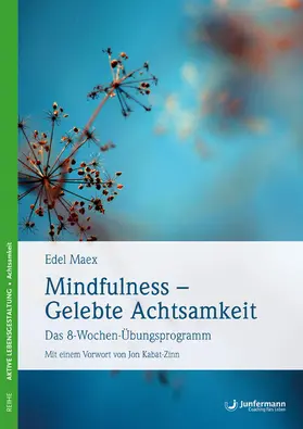 Maex |  Mindfulness – Gelebte Achtsamkeit | eBook | Sack Fachmedien