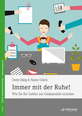 Iding / Glück |  Immer mit der Ruhe! | eBook | Sack Fachmedien