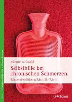 Caudill |  Selbsthilfe bei chronischen Schmerzen | eBook | Sack Fachmedien