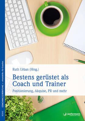 Urban |  Bestens gerüstet als Coach und Trainer | eBook | Sack Fachmedien