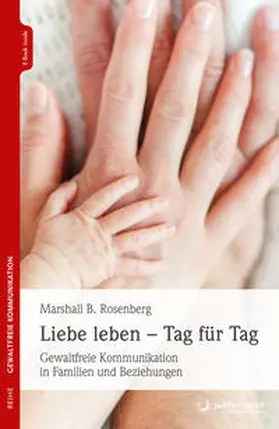 Rosenberg |  Liebe leben - Tag für Tag | Buch |  Sack Fachmedien