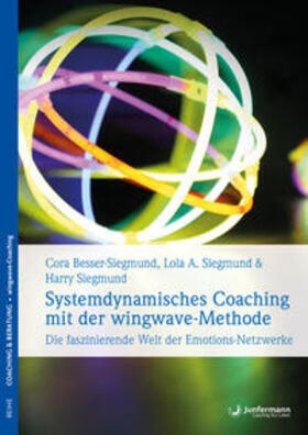 Besser-Siegmund / Siegmund |  Systemdynamisches Coaching mit der wingwave-Methode | Buch |  Sack Fachmedien