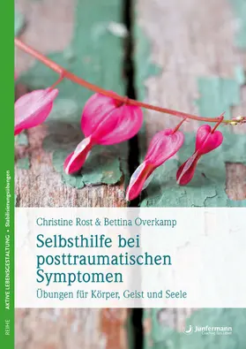 Rost / Overkamp |  Selbsthilfe bei posttraumatischen Symptomen | eBook | Sack Fachmedien