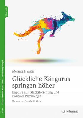 Hausler |  Glückliche Kängurus springen höher | eBook | Sack Fachmedien