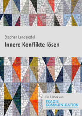 Landsiedel |  Innere Konflikte lösen | eBook | Sack Fachmedien