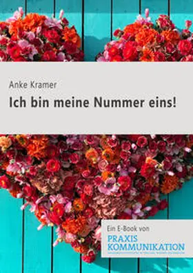 Kramer |  Ich bin meine Nummer eins! | eBook | Sack Fachmedien