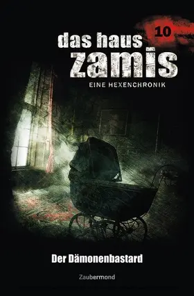 Vlcek / Voehl / Vandis |  Das Haus Zamis 10 - Der Dämonenbastard | eBook | Sack Fachmedien