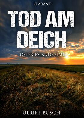 Busch |  Tod am Deich. Ostfrieslandkrimi | eBook | Sack Fachmedien