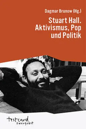 Brunow | Stuart Hall. Aktivismus, Pop und Politik | Buch | 978-3-95575-031-2 | sack.de