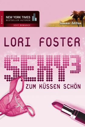 Foster |  Zum Küssen schön | eBook | Sack Fachmedien