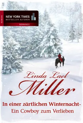 Miller |  In einer zärtlichen Winternacht - Ein Cowboy zum Verlieben | eBook | Sack Fachmedien