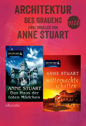 Stuart |  Architektur des Grauens - zwei Thriller von Anne Stuart | eBook | Sack Fachmedien