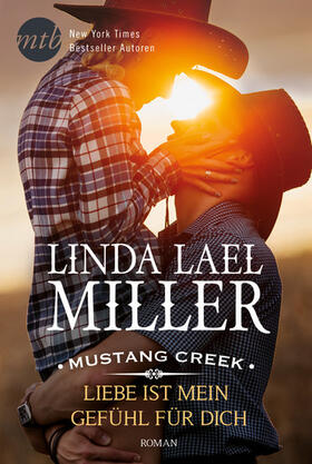 Miller |  Mustang Creek - Liebe ist mein Gefühl für dich | eBook | Sack Fachmedien