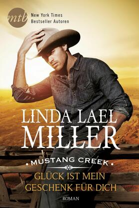 Miller |  Mustang Creek - Glück ist mein Geschenk für dich | eBook | Sack Fachmedien