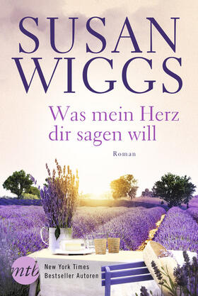 Wiggs |  Was mein Herz dir sagen will | eBook | Sack Fachmedien