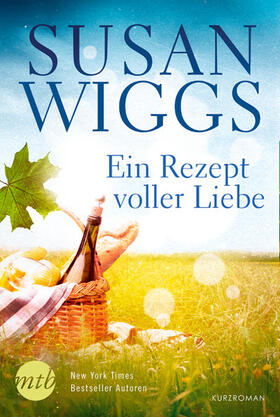 Wiggs |  Ein Rezept voller Liebe | eBook | Sack Fachmedien