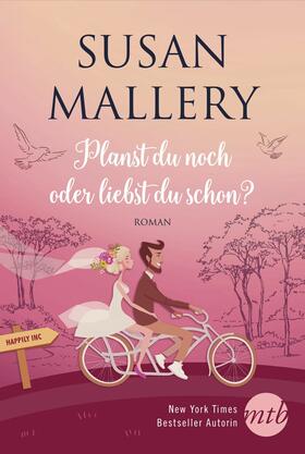 Mallery |  Planst du noch oder liebst du schon? | eBook | Sack Fachmedien