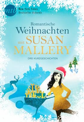 Mallery |  Romantische Weihnachten mit Susan Mallery | eBook | Sack Fachmedien