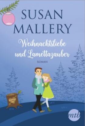 Mallery |  Weihnachtsliebe und Lamettazauber | eBook | Sack Fachmedien