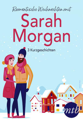 Morgan |  Romantische Weihnachten mit Sarah Morgan (drei Kurzgeschichten) | eBook | Sack Fachmedien