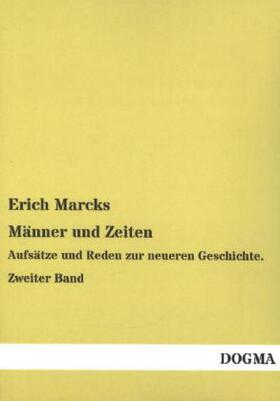 Marcks |  Männer und Zeiten | Buch |  Sack Fachmedien