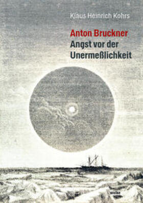 Kohrs |  Anton Bruckner | Buch |  Sack Fachmedien