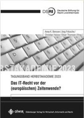 Bernzen / Fritzsche / Heinze |  Das IT-Recht vor der (europäischen) Zeitenwende? | Buch |  Sack Fachmedien