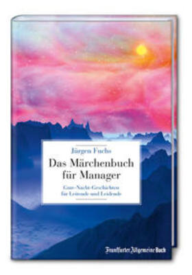 Fuchs |  Das Märchenbuch für Manager | Buch |  Sack Fachmedien