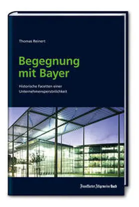 Reinert |  Begegnung mit Bayer | Buch |  Sack Fachmedien