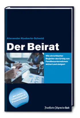 Koeberle-Schmid |  Der Beirat | Buch |  Sack Fachmedien