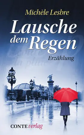 Lesbre |  Lausche dem Regen | Buch |  Sack Fachmedien