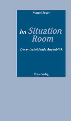 Beyer |  Im Situation Room | Buch |  Sack Fachmedien